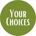 Your Choices
